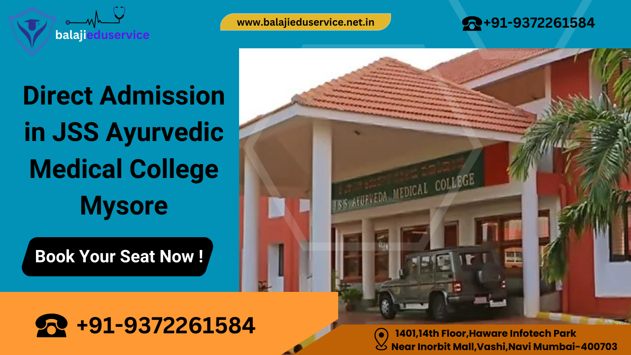 9372261584@JSS Ayurvedic Medical College Mysore :- Admission,Fees,Cutoff,Intake